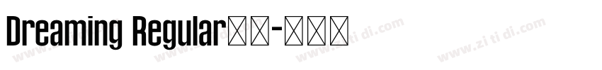 Dreaming Regular字体字体转换